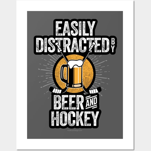 Easily Distracted by Beer and Hockey Wall Art by eBrushDesign